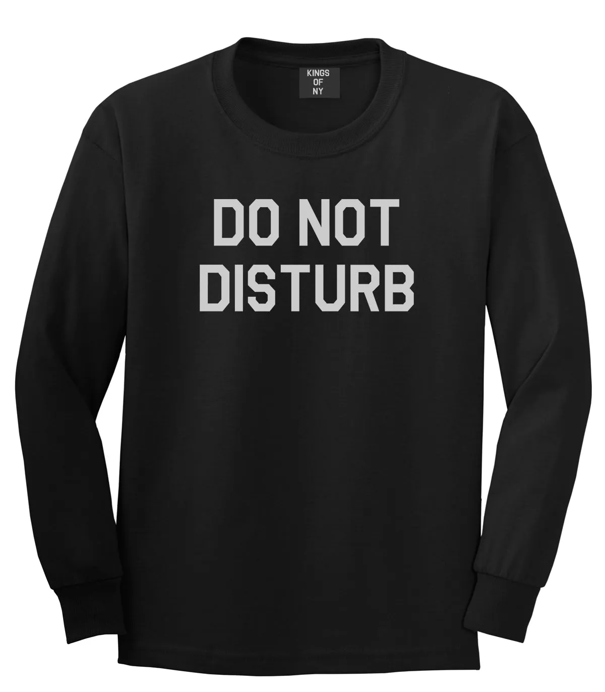 Do Not Disturb Mens Long Sleeve T-Shirt